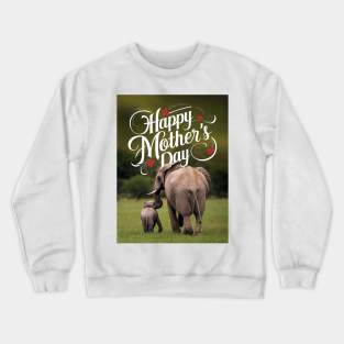 Happy Mother's Day Crewneck Sweatshirt